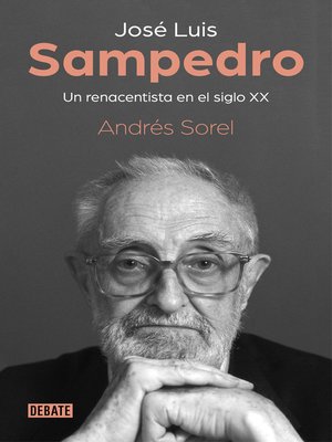 cover image of José Luis Sampedro. Un renacentista en el siglo XX